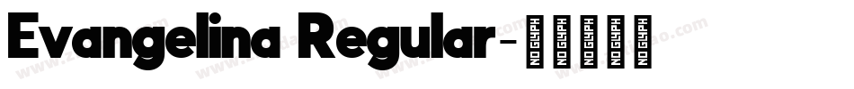Evangelina Regular字体转换